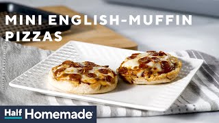 Mini English Muffin Pizzas | Half Homemade