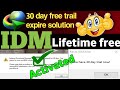 idm has not been registered for 30 days trial period is over solution | how to use idm after 30 days