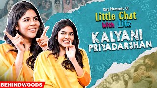 ഈ സിനിമയ്ക്ക് വേണ്ടിയാണ് ഞങ്ങൾ കാണുന്നത് |Best Of Little Chat With Litz | Kalyani Priyadarshan