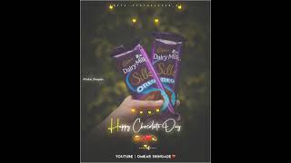 Chocolate Day Status/Happy Chocolate Day Best Song Male Version/Chocolate Day WhatsApp Status 2021