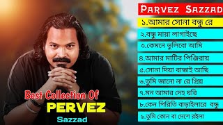 Best Music Collection Parvez Sazzad | Bangla Folk Mashup 2024