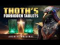 Thoth's Two Forbidden Tablets