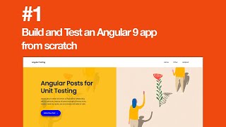 Build and Test an Angular 9 app from Scratch #1 ( Setup )