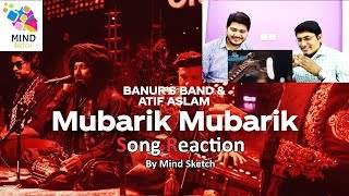 Coke Studio Season 12 | Mubarik Mubarik | Atif Aslam & Banur's Band | Reaction