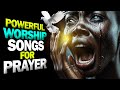 Deep Mega Worship Songs Filled With Anointing | Worship Songs