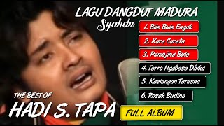 (FULL) The Best Of - HADI S. TAPA | Lagu Madura Syahdu