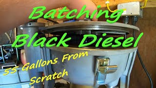 Introduction To Black Diesel - Running A 55 Gallon Batch From Start To Finish - Alternative Fuel