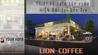 Thiết kế cải tạo quán cafe sân vườn hiện đại Lion Coffee 325m2