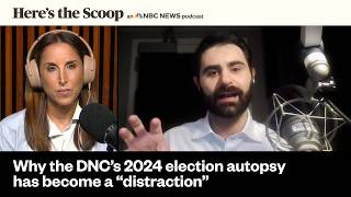 Inside the DNC’s 2024 Election Report; the Pushback against DOJ’s ‘Anti-Weaponization Fund’ - May 21