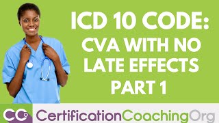 ICD 10 Codes for CVA with No Late Effects | What is a CVA Part 1