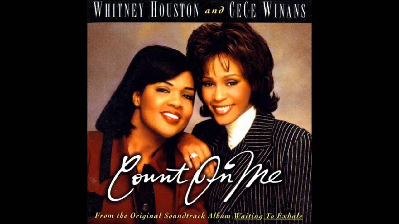 Whitney Houston & CeCe Winans Count On Me - YouTube