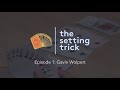 Episode 1: Gavin Wolpert | Professional Bridge Player | The Setting Trick Podcast
