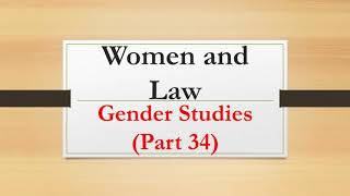 Women and Law |Gender Studies Part 34|