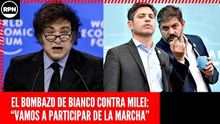 BOMBAZO DE BIANCO Y KICILLOF EN CONTRA DE MILEI: \