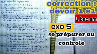 correction d'un devoir surveillé 1 bac exercice 5