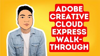 Adobe Creative Cloud Express (formerly Adobe Spark) Walk-Through for Beginners)