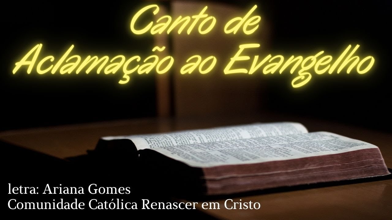 Música Para A Missa: Canto De Aclamação Ao Evangelho (Ariana Gomes ...