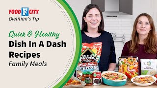 Dish in a Dash Family Recipes: Food City Dietician Approved Recipes