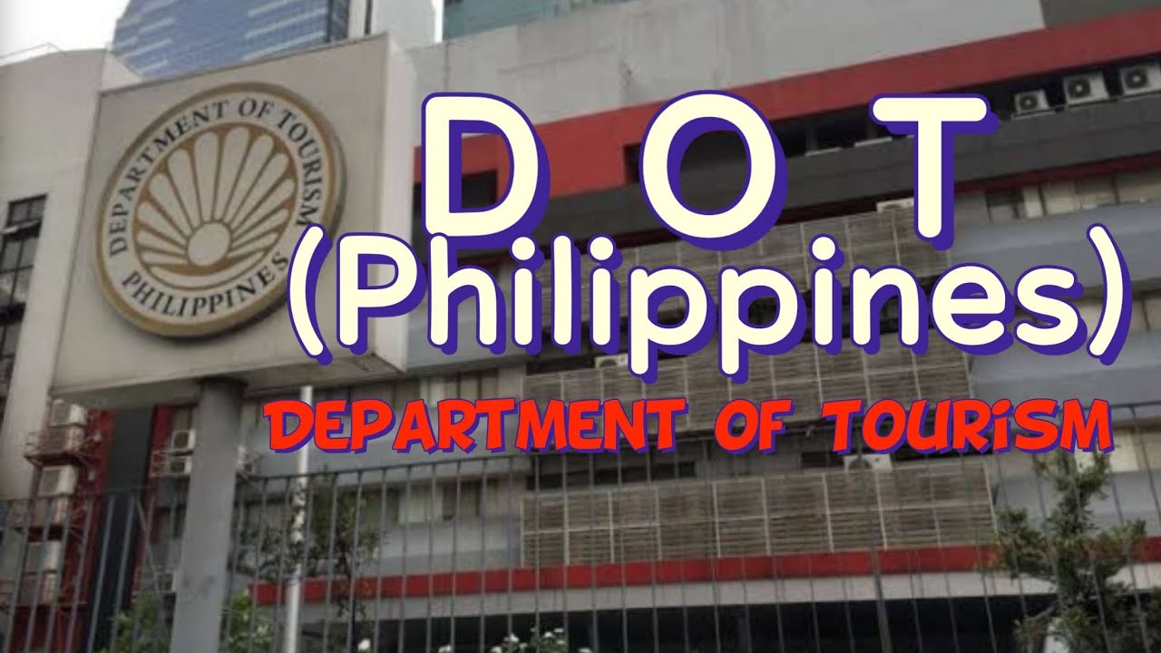 DOT Department Of Tourism (Philippines), Mission/Vision & History ...