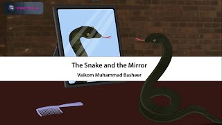 The Snake and the Mirror | Animation in English | Class 9 | Beehive | CBSE