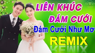 ✅ĐÁM CƯỚI NHƯ MƠ ➤LK NHẠC ĐÁM CƯỚI CHA CHA CHA Mới Nhất 2024 -NHẠC CƯỚI REMIX TOÀN BÀI HAY Gây Mê