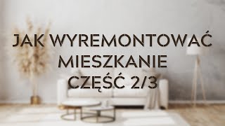 Jak wyremontować mieszkanie na własną rękę? #2 #remontmieszkania