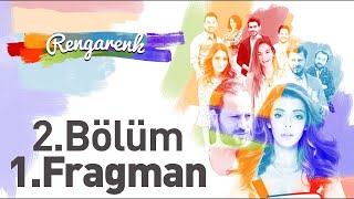 Rengarenk - 2. Bölüm Fragman