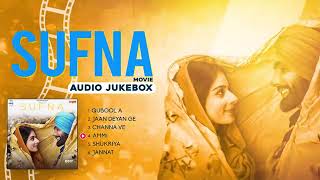 Sufna Punjabi Movie all Songs (Audio Jukebox) - Ammy Virk