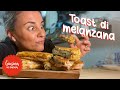 Toast di melanzana | Giusina in cucina