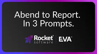 Mainframe Abend Root Cause Analysis in Seconds. No Dump Reader Needed — Rocket® EVA™