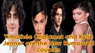 Timothée Chalamet and Kylie Jenner are the New Rumoured couples