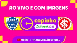 JOGO COMPLETO: BARRA (SC) X INTERNACIONAL (RS) | RODADA 2 | COPINHA SICREDI 2025