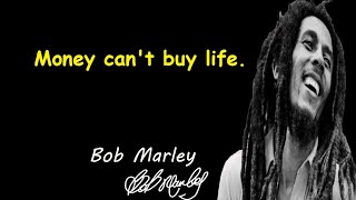 Bob Marley - Motivational Wise Quotes