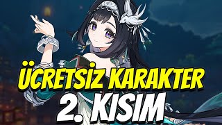 ÜCRETSİZ KARAKTER \u0026 2. KISIM | Genshin Impact Türkçe