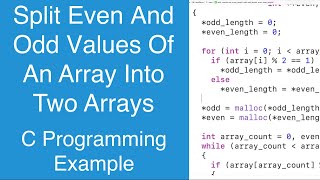 Split Even And Odd Values Of An Array Into Two Arrays | C Programming Example