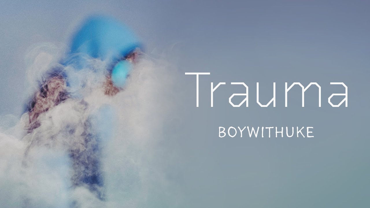 Boywithuke Trauma Lyrics Youtube