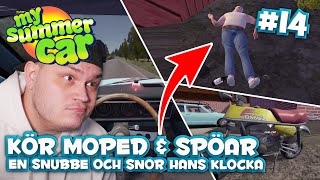 KÖR MOPED \u0026 SPÖAR EN SNUBBE OCH SNOR HANS KLOCKA! - MY SUMMER CAR - #14