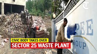 Chandigarh Municipal Corporation takes over waste plant from Jaypee