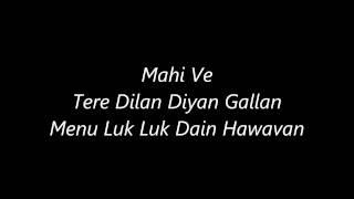 Atif Aslam's Mahi Ve's Lyrics