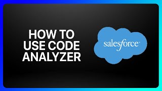 How To Use Salesforce Code Analyzer Tutorial