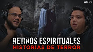 Historias Aterradoras vividas en Retiros Espirituales | Entrégate al Señor