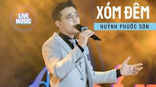 Xóm đêm| Huỳnh Phước Sơn live hay