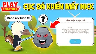 PLAY TOGETHER | BEDY CẢNH BÁO CỤC ĐÁ BÍ ẨN KHIẾN ACC BỊ BAND VĨNH VIỄN