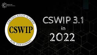 CSWIP 3.1 in 2022 - What is it?