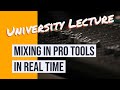 Mixing Lecture - (4) Pro Tools - Drum Effects and Submixing