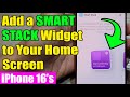 📱iPhone 16/16 Pro Max: How to Add a SMART STACK Widget to Your Home Screen