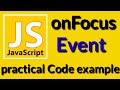 How to use onFocus event in Javascript | Javascript Tutorials