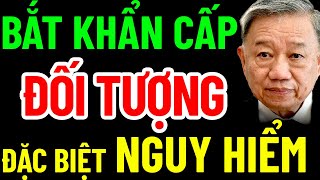 BẮT KHẨN CẤP ĐỐI TƯỢNG ĐẶC BIỆT NGUY HIỂM RỬA TIỀN HƠN 30.000 TỶ ĐỒNG