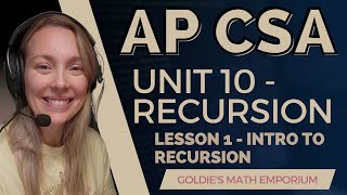 AP CSA – Unit 10: Recursion – Lesson 1: Introduction to Recursion