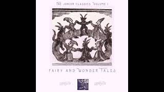 The Junior Classics Volume 1: Fairy and Wonder Tales (version 2) by William Patten Part 3/3
